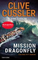 Clive Cussler: Mission Dragonfly ★★★★