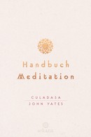 Culadasa John Yates: Handbuch Meditation ★★★