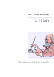 Ulf Harr - Ulmer Künstler mit Blick für das Wesentliche