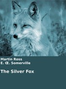 Martin Ross: The Silver Fox 