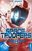 P. E. Jones: Space Troopers - Folge 8 ★★★★
