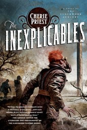 The Inexplicables - A Novel of the Clockwork Century