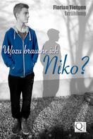Florian Tietgen: Wozu brauche ich Niko? 