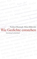 Norbert Hummelt: Wie Gedichte entstehen ★★★★★