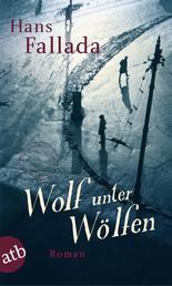 Wolf unter Wölfen - Roman