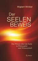 Wigbert Winkler: Der Seelenbeweis. Das Wissen über die Seele in Philosophie und Wissenschaft 