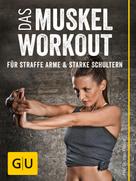 Ingo Froböse: Das Muskel-Workout für straffe Arme und starke Schultern ★★★