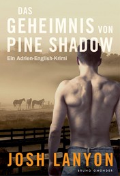 Das Geheimnis von Pine Shadow - Ein Adrien-English-Krimi