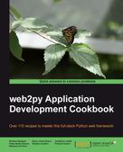 Richard Gordon: web2py Application Development Cookbook 