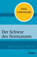Paul Löwinger: Der Schwur des Normannen ★★★