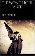 H. G. Wells: The Wonderful Visit 