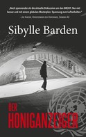 Sibylle Barden: Der Honiganzeiger 