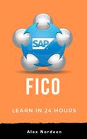Alex Nordeen: Learn SAP FICO in 24 Hours 