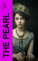 Sophie Jewett: The Pearl 