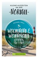 Michael Moll: Wochenend und Wohnmobil. Kleine Auszeiten an der Nordseeküste. ★★★★★