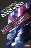 Richard Morgan: Mars Override ★★★★