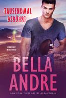 Bella Andre: Tausendmal berührt (Leidenschaft in Kalifornien) ★★★★