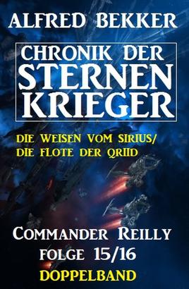Commander Reilly Folge 15/16 Doppelband: Chronik der Sternenkrieger