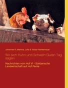 Johannes F. Hartkemeyer: Wo sich Huhn und Schwein Guten Tag sagen 