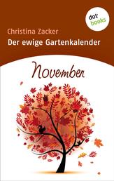 Der ewige Gartenkalender - Band 11: November