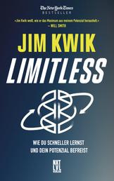 Limitless - Wie du schneller lernst und dein Potenzial befreist