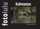 fotoululu: Kalimantan 