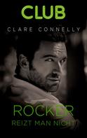 Clare Connelly: Rocker reizt man nicht ★★★★