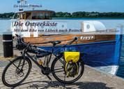 Die Ostseeküste - Mit dem Bike von Lübeck nach Rostock