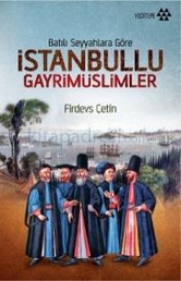 Batılı Seyyahlara Göre İstanbullu Gayrimüslimler