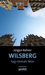 Wilsberg – Sag niemals Nein - Kriminalroman