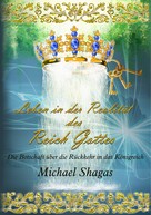 Michael Shagas: Leben in der Realität des Reich Gottes 