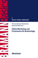 Klaus-W. Bramann: Online-Marketing und E-Commerce für Buchverlage 
