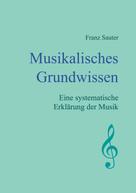Franz Sauter: Musikalisches Grundwissen 