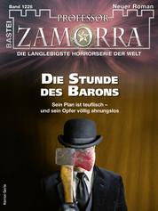Professor Zamorra 1226 - Horror-Serie - Die Stunde des Barons