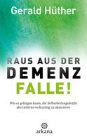 Gerald Hüther: Raus aus der Demenz-Falle! ★★★★