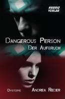 Andrea Reder: Dangerous Person: Der Aufbruch 