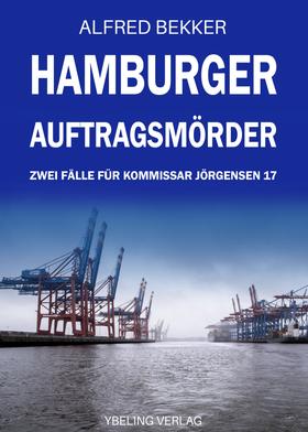 Hamburger Auftragsmörder: Zwei Fälle für Kommissar Jörgensen 17