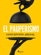 Concepción Arenal: El pauperismo 