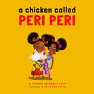 Sharon Abimbola Salu: A Chicken Called Peri Peri 