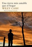 Wiley Cash: Una tierra más amable que el hogar 