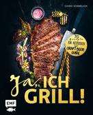 Guido Schmelich: Ja, ich grill! ★★★★★