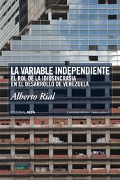 La variable independiente - El rol de la idiosincrasia en el desarrollo de Venezuela