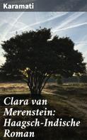 Karamati: Clara van Merenstein: Haagsch-Indische Roman 