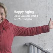 Happy Aging - Ulrike Draesner erzählt ihre Wechseljahre