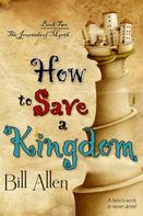 Bill Allen: How To Save A Kingdom 