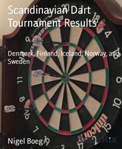 Scandinavian Dart Tournament Results - Denmark, Finland, Iceland, Norway, and Sweden