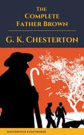 Gilbert Keith Chesterton: Father Brown (Complete Collection): 53 Murder Mysteries 