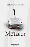 Thomas Raab: Der Metzger ★★★★