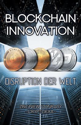 Blockchain Innovation - Disruption der Welt