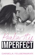 Daniela Felbermayr: Perfectly Imperfect ★★★★